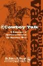 Vocabulario Vaquero / Cowboy Talk: A Dictionary of Spanish Terms from 