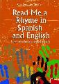 Read Me a Rhyme in Spanish and English/Leame Una Rima En Espanol E Ingles