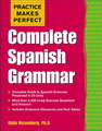 Practice Makes Perfect: Complete Spanish Grammar