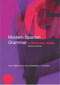 Modern Spanish Grammar: A Practical Guide