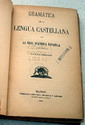 Gramatica De La Lengua Castellana Por La Real Academia Española