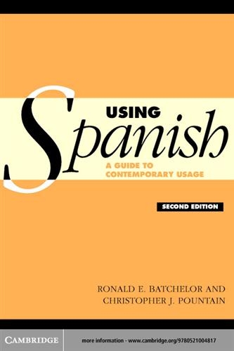 Using Spanish: A Guide to Contemporary Usage