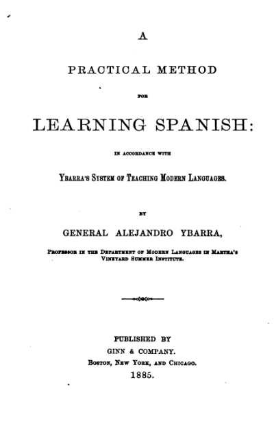 A Practical Method for Learning Spanish