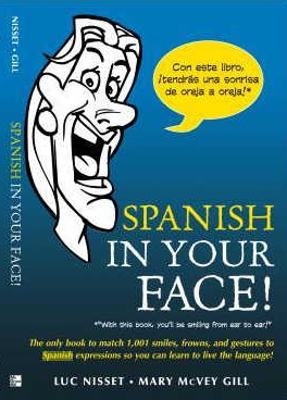 Luc Nisset, Mary McVey Gill - Spanish in Your Face!