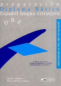 Preparacion Diploma Basico Espanol: Lengua extranjera